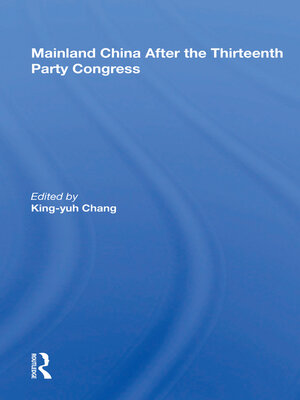 cover image of Mainland China After the Thirteenth Party Congress